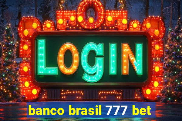 banco brasil 777 bet